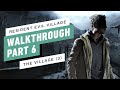 Resident Evil Village Gameplay Walkthrough Part 6 – The Village (3rd Visit) No Commentary
