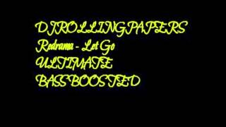 Redrama   Let Go Bass Boosted (by djrollingpapers)