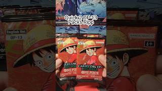 A quickly Ripp #onepiece #rippingpacks #op13 #goodvibes #luffy