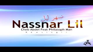 Cheb Abdel Feat Philasof Nasshar Lil