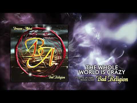 Brazen Abbot - "The Whole World Is Crazy" (Featuring Joe Lynn Turner) - Official Visualizer