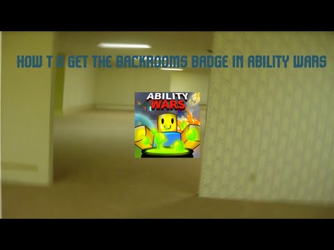 How to get the backrooms badge in ability wars