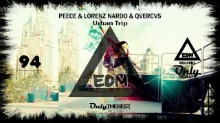 PEECE, LORENZ NARDO, QVERCVS - URBAN TRIP #94 EDM electronic dance music records 2014