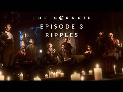 Ripples - The Council (Episode 3)
