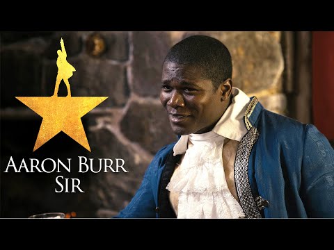 Hamilton in Real Life - My Shot and Aaron Burr, Sir