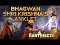 Bhagwan Shri Krishna's Anklet - Karthikeya 2 | Nikhil | Anupama | Chandoo Mondeti | Abhishek Agarwal