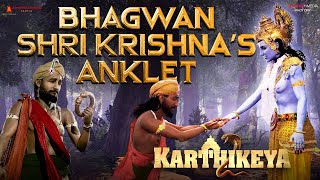 Bhagwan Shri Krishna's Anklet - Karthikeya 2 | Nikhil | Anupama | Chandoo Mondeti | Abhishek Agarwal