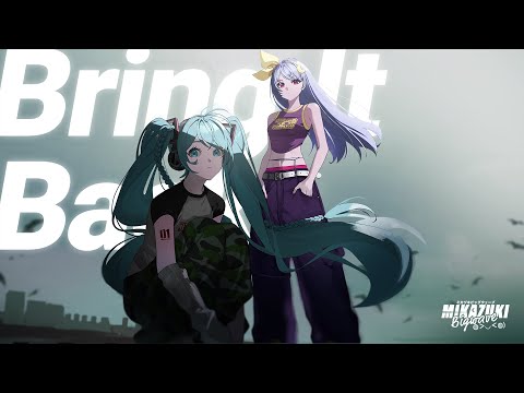 Bring It Back (feat. Hatsune Miku)