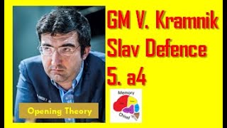 Grandmaster Kramnik's Slav 5. a4