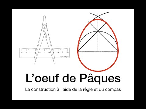 L'OEUF DE PÂQUES : La construction à l'aide de la règle et du compas