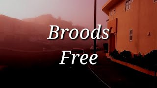 Broods - Free (Lyrics)
