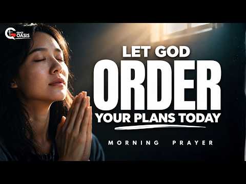 Commit Your Way to the Lord at the Start of This Day | Morning Prayer