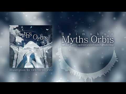 【OWC2022】Raimukun - Myths Orbis