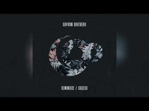 Savrun Brothers - Reminisce