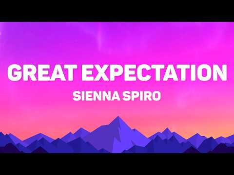 SIENNA SPIRO - Great Expectations (Lyrics)