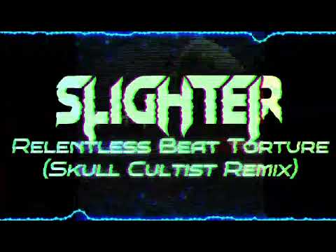 Slighter - R B T (Skull Cultist Remix) [Official Video]