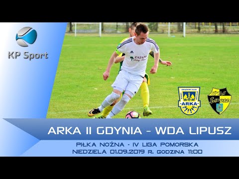 Arka II Gdynia - Wda Lipusz / Piłka nożna / IV Liga Pomorska / LIVE [01.09.2019]