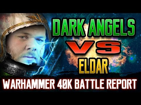 Dark Angels vs Eldar Warhammer 40k Battle Report Ep 63
