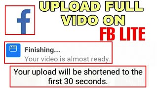 How To Post Full Video On Fb Lite 100% Working Trick