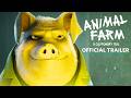Animal Farm Andy Serkis Official Trailer Now Streaming Angel