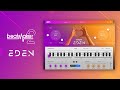 Video 2: Eden Overview