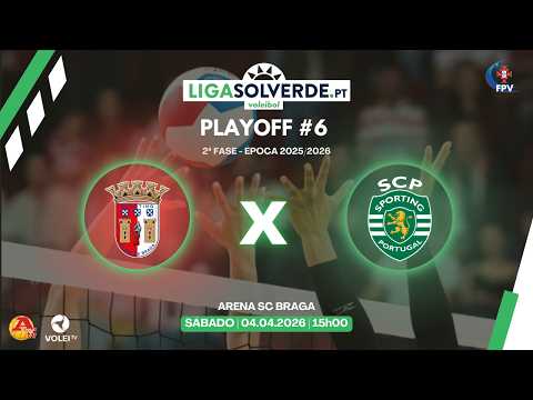 SC BRAGA X SPORTING CP - PLAYOFF #6 1º JOGO - LIGA SOLVERDE.PT 2025/2026