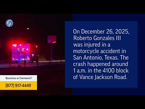 Roberto Gonzales III Injured in Motorcycle Accident on Vance Jackson Road