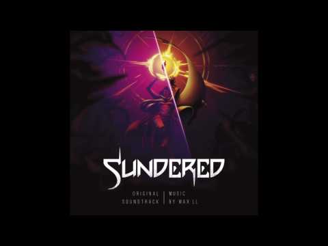 Sundered (Complete Original Soundtrack) - Max LL