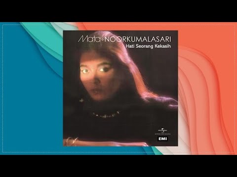 Hati Seorang Kekasih - Noorkumalasari (Official Audio)