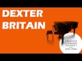 Dexter Britain Losing Love