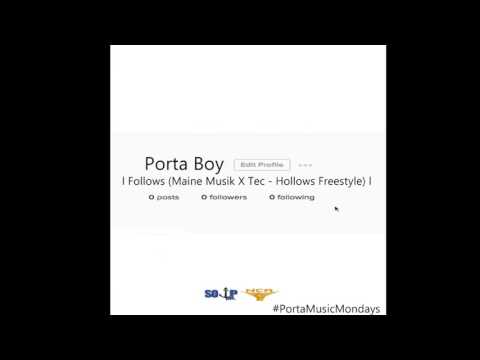 Porter - Follows ( Maine Musik X Tec Hollows Freestyle) Prod. DJ Lyed