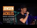 JENSEN ACKLES sings Heaven | VANCON 2019