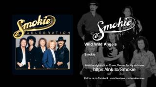 Smokie - Wild Wild Angels