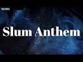 Slum Anthem Lyrics K CAMP