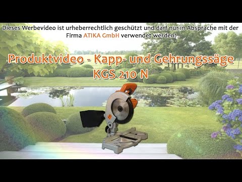 ATIKA Produktfilm - Kapp- und Gehrungssäge KGS 210 N
