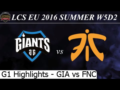 GIA vs FNC Game 1 Highlights 01/07/2016 - LCS EU Summer 2016 W5D2M10 Giants vs Fnatic
