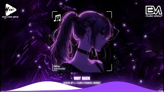 Way Back - Khoa BT ft. Tuấn Hoàng Remix - Nhạc Hot TikTok 2024