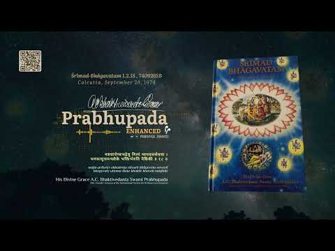 Śrīmad-Bhāgavatam 1.2.18 (Enhanced, 740926SB, Calcutta)