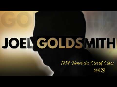 Joel Goldsmith: The Infinite Way | Surrendering to Divine Wisdom & Cosmic Law