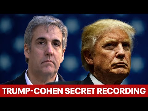 Trump-Cohen secret recording: Full raw audio of evidence from hush-money trial