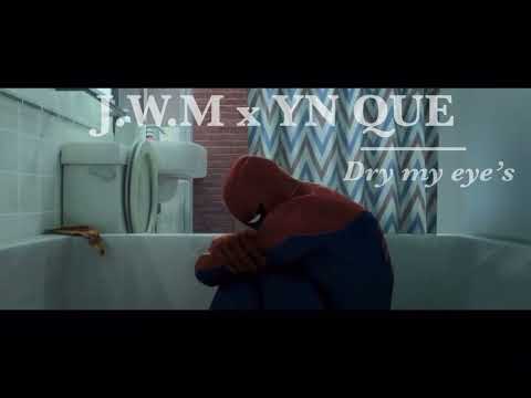 J.W.M- Dry my eye’s Ft. YN QUE (Official Audio Video) @Spider-Man