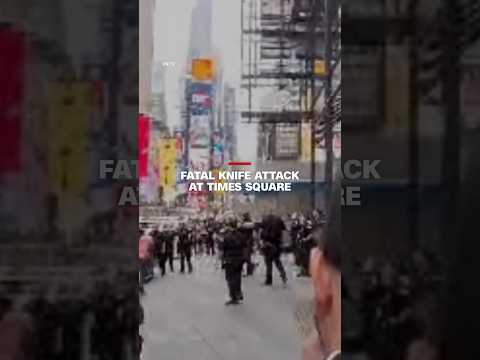 Fatal knife attack at Times Square