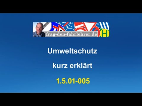 Theorieprüfung 1.5.01-005 – Umweltschutz – Grundstoff Führerschein – Theoriefragen lernen