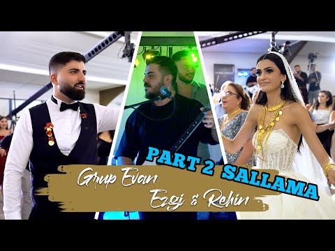 Ezgi & Rehin - Grup EVAN - PART 2 Sallama - Diyarbakir & Elazig Dügünü  / cemvebiz production®
