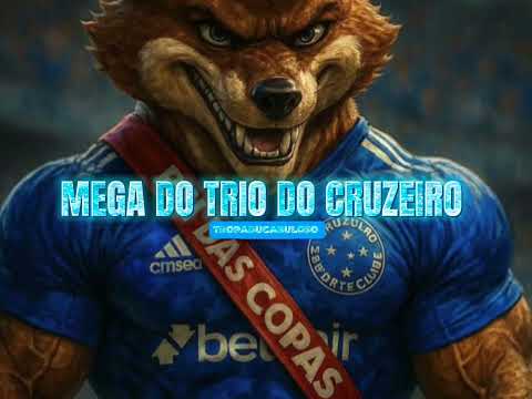 MEGA DO TRIO DO CRUZEIRO - MC D 12 OFICIAL , MC GOMES BH , DJ NEGUEBA ORIGINAL #cruzeiro #mcd12fc 