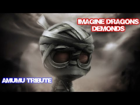 Demons - Amumu (Music Video)