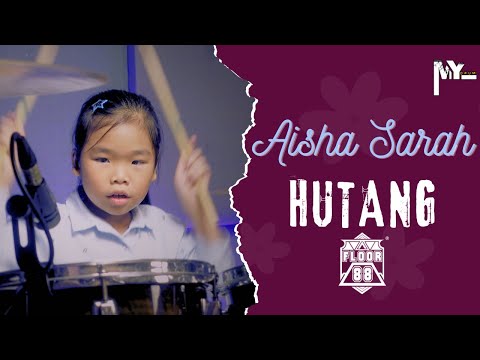 Hutang - Floor 88 (drum cover by Aisha Sarah)