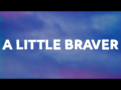 New Empire - A Little Braver (Lyrics)