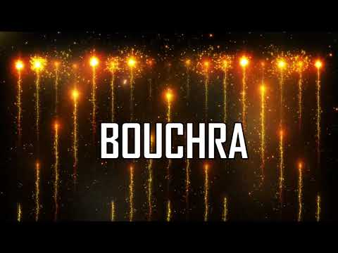 JOYEUX ANNIVERSAIRE BOUCHRA