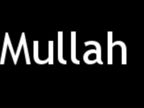 How to Pronounce Mullah